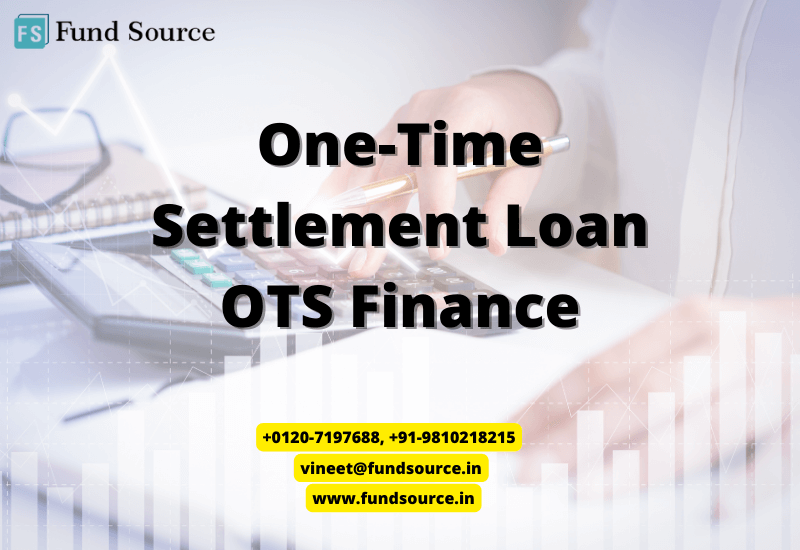 One Time Settlement Loan OTS Finance