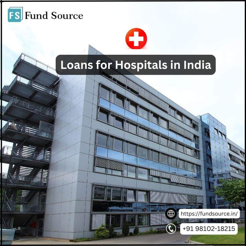 Loans for Hospitals in India