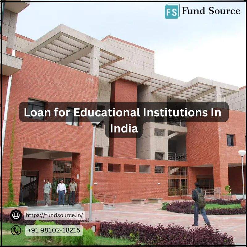 Loans for Educational Institutions in India