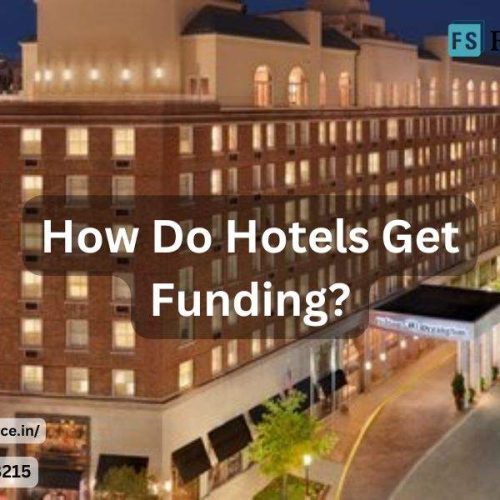 How Do Hotels Get Funding?