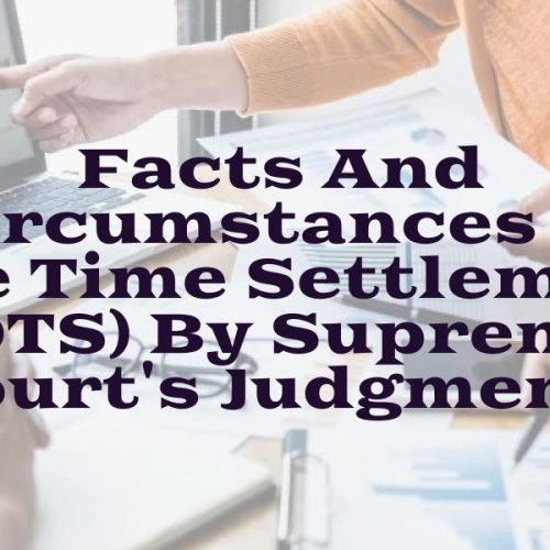 <strong>Facts and circumstances of Supreme Court’s judgments about OTS</strong>